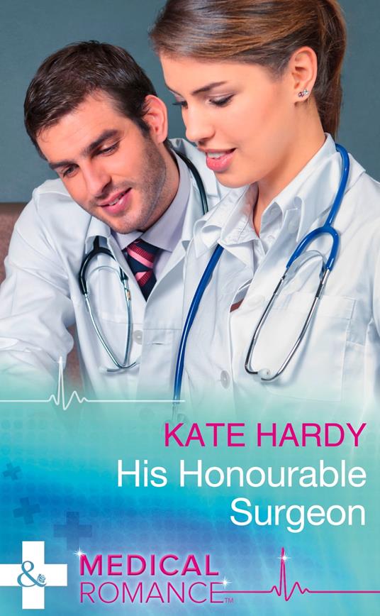 His Honourable Surgeon (Mills & Boon Medical)