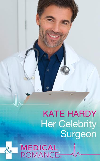 Her Celebrity Surgeon (Mills & Boon Medical)