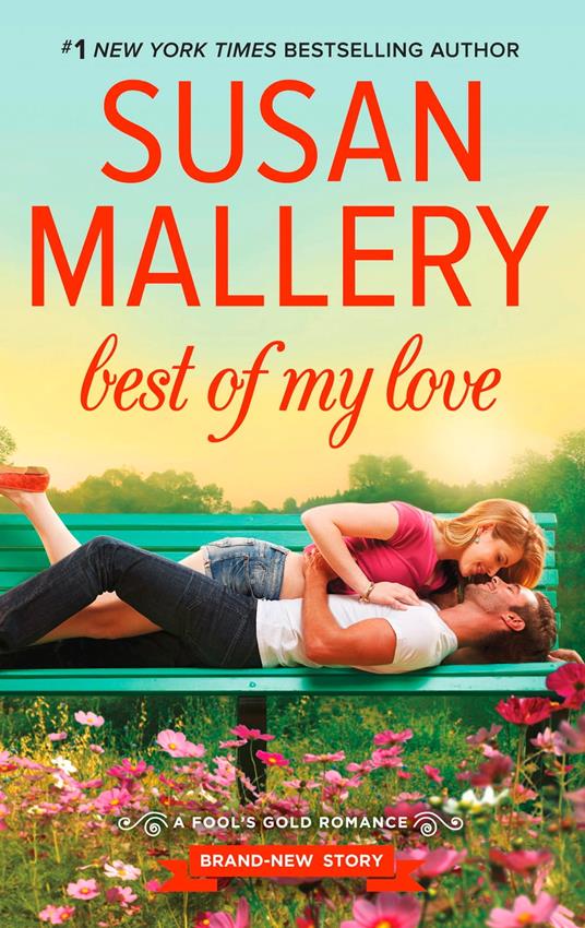 Best Of My Love (Fool's Gold, Book 22)