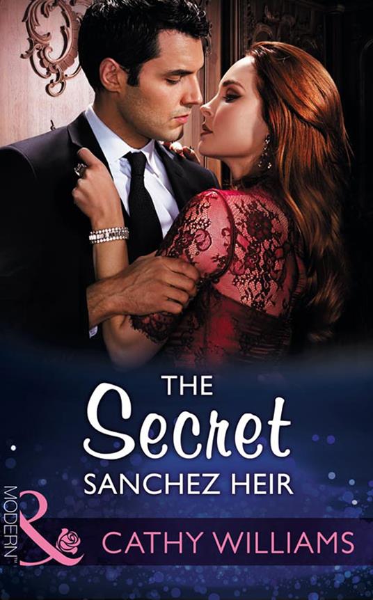 The Secret Sanchez Heir (Mills & Boon Modern)