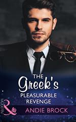 The Greek's Pleasurable Revenge (Secret Heirs of Billionaires, Book 8) (Mills & Boon Modern)