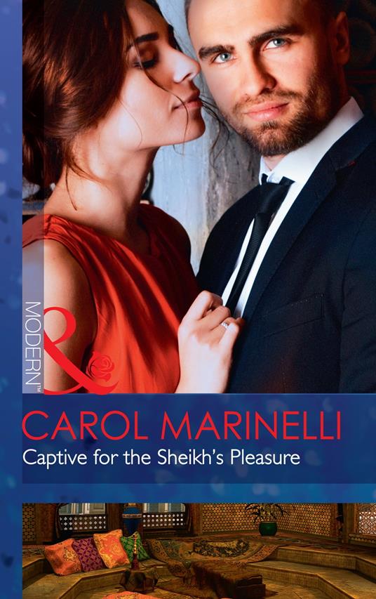Captive For The Sheikh's Pleasure (Ruthless Royal Sheikhs, Book 0) (Mills & Boon Modern)