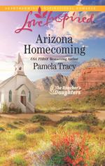 Arizona Homecoming (The Rancher's Daughters, Book 3) (Mills & Boon Love Inspired)