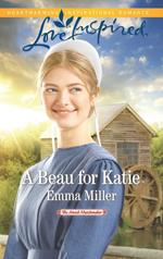 A Beau For Katie (Mills & Boon Love Inspired) (The Amish Matchmaker, Book 3)