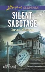 Silent Sabotage (Mills & Boon Love Inspired Suspense) (First Responders, Book 5)