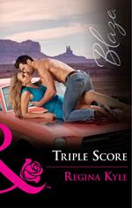 Triple Score (The Art of Seduction, Book 4) (Mills & Boon Blaze)