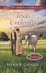 Texas Cinderella (Mills & Boon Love Inspired Historical) (Texas Grooms (Love Inspired Historical), Book 8)