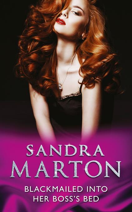 Blackmailed Into Her Boss’s Bed (Mills & Boon Modern)