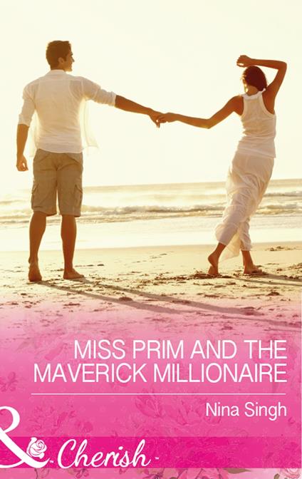 Miss Prim And The Maverick Millionaire (9 to 5, Book 57) (Mills & Boon Cherish)