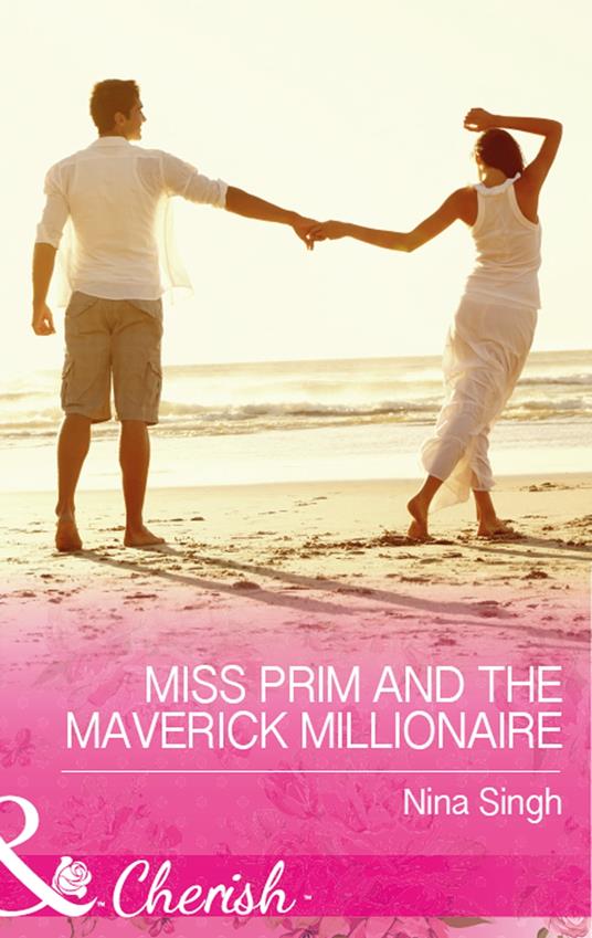 Miss Prim And The Maverick Millionaire (9 to 5, Book 57) (Mills & Boon Cherish)