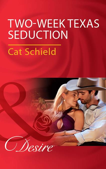 Two-Week Texas Seduction (Mills & Boon Desire)