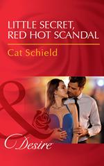 Little Secret, Red Hot Scandal (Las Vegas Nights, Book 5) (Mills & Boon Desire)