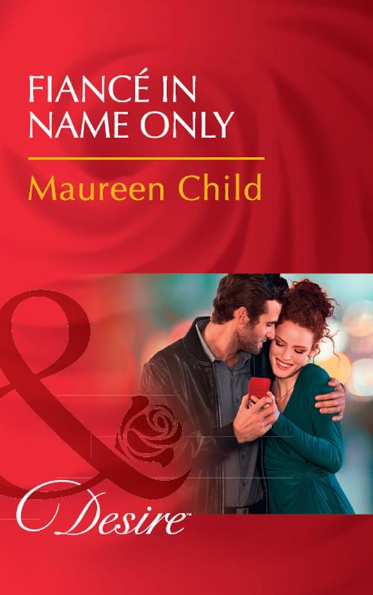 Fiancé In Name Only (Mills & Boon Desire)