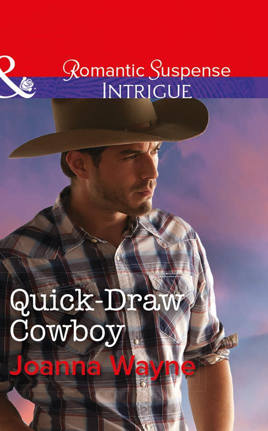 Quick-Draw Cowboy (The Kavanaughs, Book 2) (Mills & Boon Intrigue)