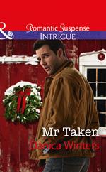 Mr Taken (Mystery Christmas, Book 3) (Mills & Boon Intrigue)
