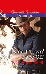 Small-Town Face-Off (The Protectors of Riker County, Book 1) (Mills & Boon Intrigue)