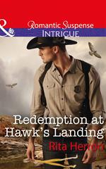 Redemption At Hawk's Landing (Mills & Boon Intrigue) (Badge of Justice, Book 1)