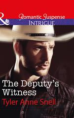The Deputy's Witness (The Protectors of Riker County, Book 2) (Mills & Boon Intrigue)