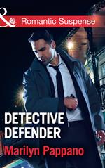 Detective Defender (Mills & Boon Romantic Suspense)