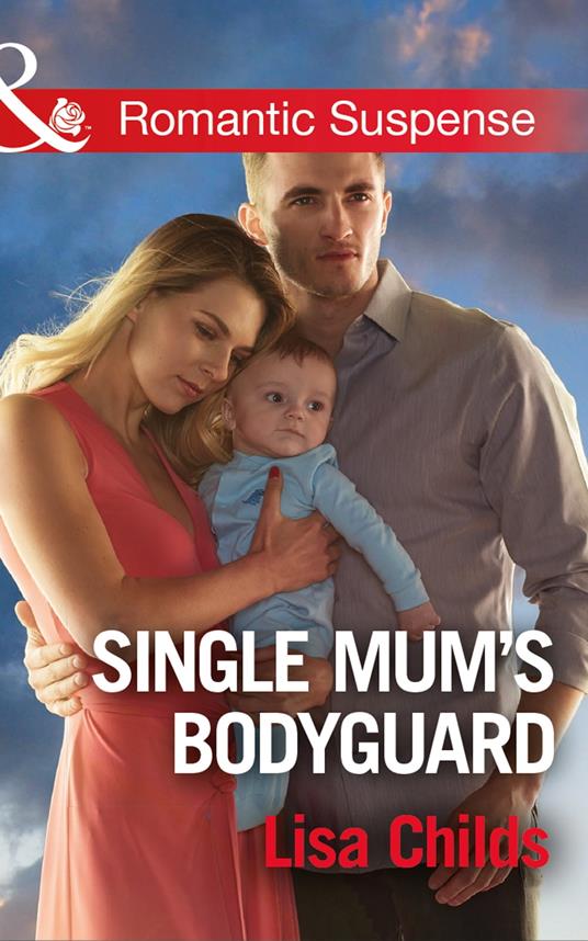 Single Mum's Bodyguard (Bachelor Bodyguards, Book 6) (Mills & Boon Romantic Suspense)