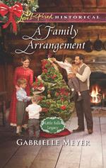 A Family Arrangement (Mills & Boon Love Inspired Historical) (Little Falls Legacy, Book 1)
