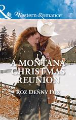 A Montana Christmas Reunion (Snowy Owl Ranchers, Book 3) (Mills & Boon Western Romance)