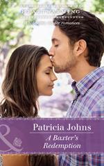 A Baxter's Redemption (Mills & Boon Heartwarming)