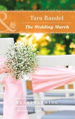The Wedding March (The Business of Weddings, Book 5) (Mills & Boon Heartwarming)
