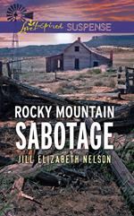 Rocky Mountain Sabotage (Mills & Boon Love Inspired Suspense)