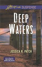 Deep Waters (The Security Specialists, Book 1) (Mills & Boon Love Inspired Suspense)