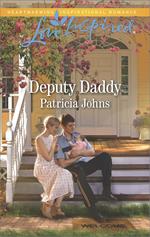 Deputy Daddy (Comfort Creek Lawmen, Book 1) (Mills & Boon Love Inspired)