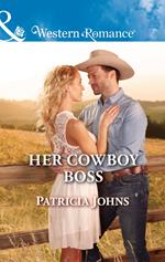 Her Cowboy Boss (Hope, Montana, Book 6) (Mills & Boon Western Romance)