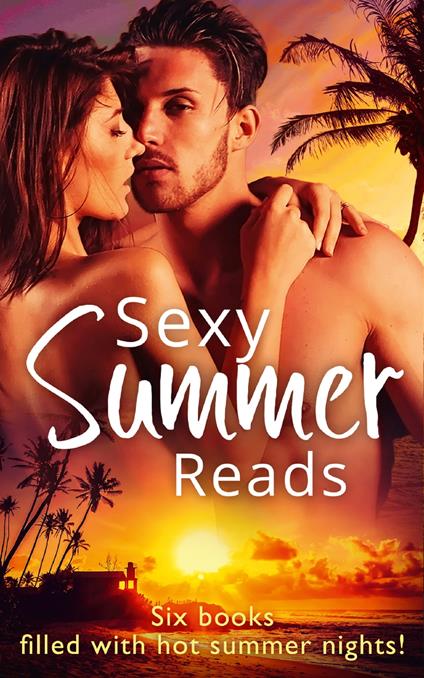 Sexy Summer Reads: Twice the Temptation / Making Waves / Surf's Up / Long Summer Nights / Sizzling Summer Nights / Tall, Dark & Reckless (Mills & Boon e-Book Collections)
