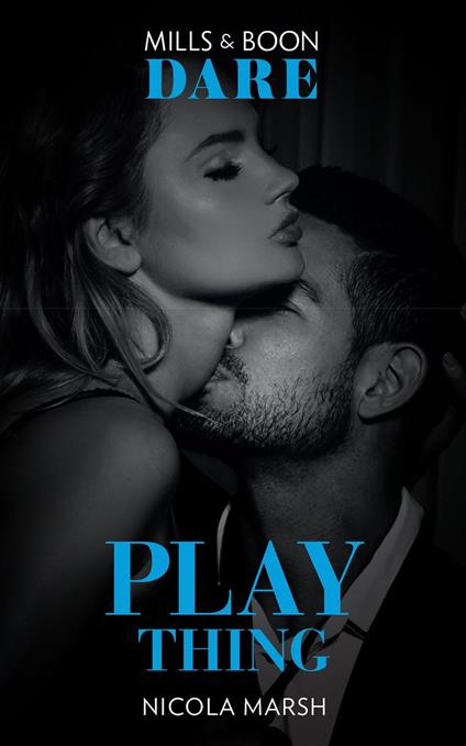 Play Thing (Hot Sydney Nights, Book 3) (Mills & Boon Dare)