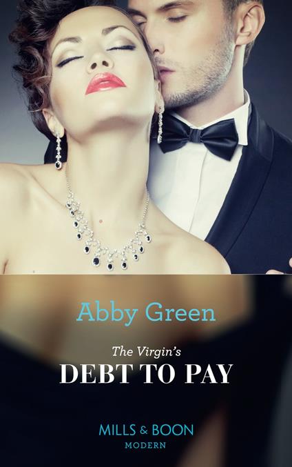 The Virgin's Debt To Pay (Mills & Boon Modern)