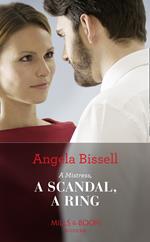 A Mistress, A Scandal, A Ring (Ruthless Billionaire Brothers, Book 2) (Mills & Boon Modern)