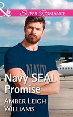 Navy Seal Promise (Fairhope, Alabama, Book 5) (Mills & Boon Superromance)