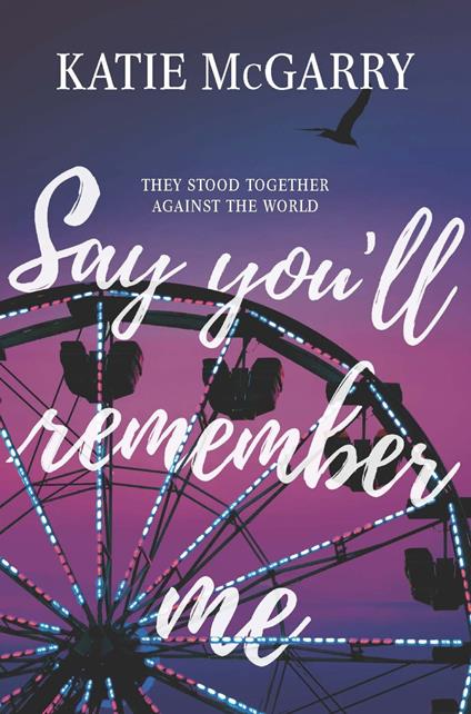 Say You'll Remember Me - Katie McGarry - ebook