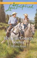 Mountain Country Cowboy (Mills & Boon Love Inspired) (Hearts of Hunter Ridge, Book 5)