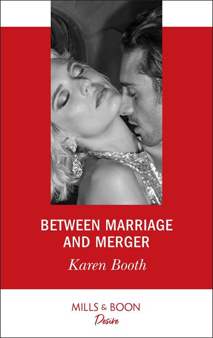 Between Marriage And Merger (The Locke Legacy, Book 3) (Mills & Boon Desire)