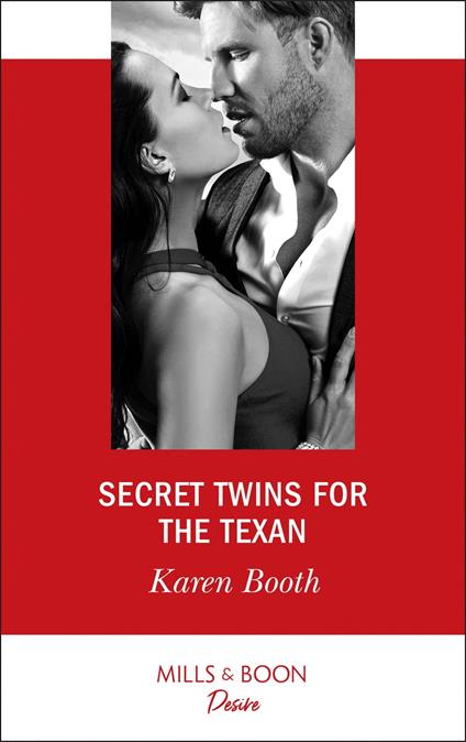 Secret Twins For The Texan (Texas Cattleman's Club: The Impostor, Book 7) (Mills & Boon Desire)