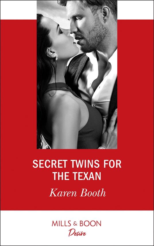 Secret Twins For The Texan (Texas Cattleman's Club: The Impostor, Book 7) (Mills & Boon Desire)