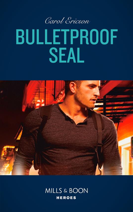 Bulletproof Seal (Red, White and Built, Book 6) (Mills & Boon Heroes)