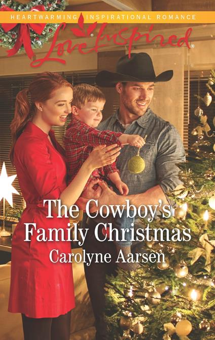 The Cowboy's Family Christmas (Cowboys of Cedar Ridge, Book 3) (Mills & Boon Love Inspired)