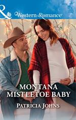 Montana Mistletoe Baby (Mills & Boon Western Romance) (Hope, Montana, Book 7)