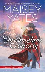 Christmastime Cowboy (Copper Ridge, Book 10)