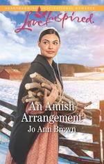 An Amish Arrangement (Amish Hearts, Book 7) (Mills & Boon Love Inspired)