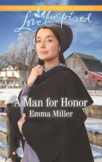 A Man For Honor (Mills & Boon Love Inspired) (The Amish Matchmaker, Book 6)