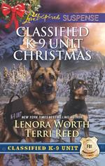 Classified K-9 Unit Christmas: A Killer Christmas (Classified K-9 Unit) / Yuletide Stalking (Classified K-9 Unit) (Mills & Boon Love Inspired Suspense)