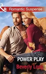 Power Play (Mills & Boon Romantic Suspense) (Wingman Security, Book 2)